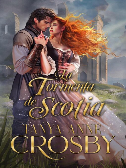 Title details for La tormenta de Scotia by Tanya Anne Crosby - Available